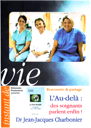 Docteur Jean-Jacques Charbonier - L'Au-delà : des soignants parlent enfin !