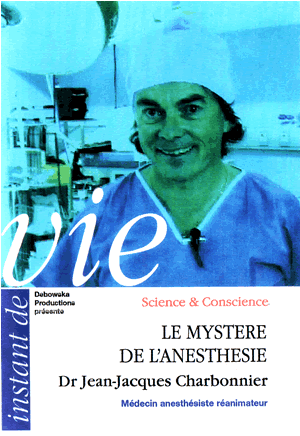 Docteur  Jean-Jacques Charbonier - Le mystère de l'anesthésie
