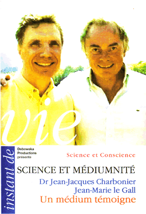 Docteur Jean-Jacques Charbonier - Science et médiumnité